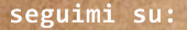 seguimi